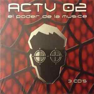 Various - ACTV 02 ‎– El Poder De La Música FLAC