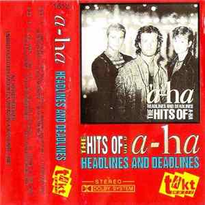 a-ha - Headlines And Deadlines - The Hits Of A-ha FLAC
