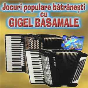 Gigel Basamale - Jocuri Populare Bătrânești FLAC