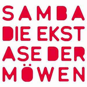Samba - Die Ekstase Der Möwen FLAC