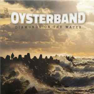 Oysterband - Diamonds On The Water FLAC
