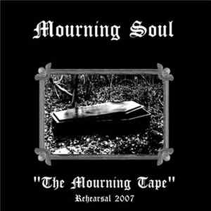 Mourning Soul - The Mourning Tape - Rehearsal 2007 FLAC