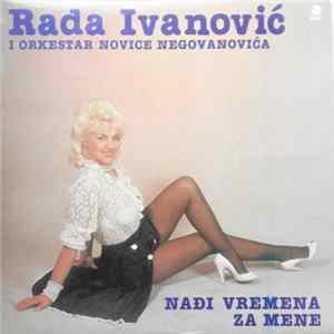 Rada Ivanović I Orkestar Novice Negovanovića - Nađi Vremena Za Mene FLAC
