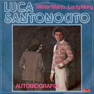 Luca Santonocito - Mister Mario...Lady Mary / Autobiografia FLAC