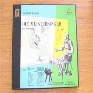 Wagner Performed By The Chorus Of The Vienna State Opera And The Vienna Philharmonic Orchestra Conducted By Hans Knappertsbusch - Die Meistersinger Von Nurnberg: Act I FLAC