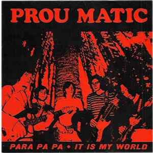 Prou Matic - It Is My World/Para Pa Pa FLAC