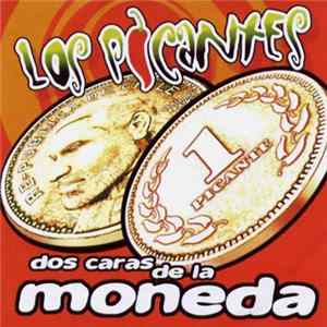 Los Picantes - Dos Caras De La Moneda FLAC