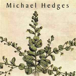 Michael Hedges - Taproot FLAC