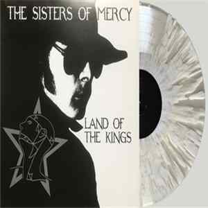 The Sisters Of Mercy - Land Of The Kings FLAC