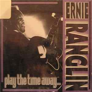 Ernie Ranglin - Play The Time Away... FLAC