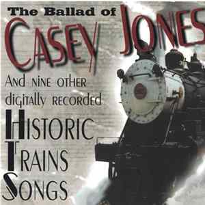 Bull Durham , James Lawrence Cantrell - The Ballad Of Casey Jones (And Nine Other Digitally Recorded Historic Trains Songs) FLAC