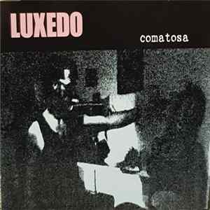 Luxedo - Comatosa FLAC