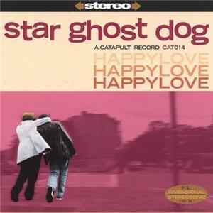 Star Ghost Dog - Happylove FLAC