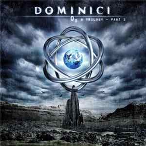 Dominici - O3 A Trilogy - Part 2 FLAC