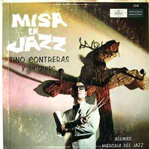 Tino Contreras Y Su Grupo - Misa En Jazz / Historia Del Jazz FLAC
