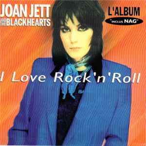 Joan Jett And The Blackhearts - I Love Rock 'N' Roll FLAC