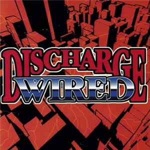 Wired - Discharge FLAC
