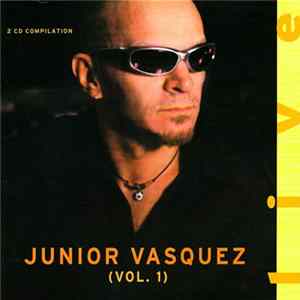Junior Vasquez - Live (Vol. 1) FLAC