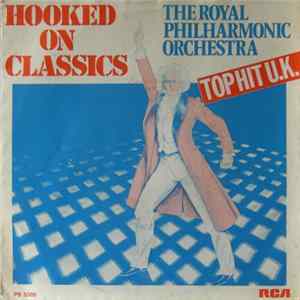 The Royal Philharmonic Orchestra - Hooked On Classics FLAC