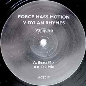 Force Mass Motion v Dylan Rhymes - Vanquish FLAC