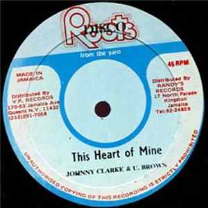 Johnny Clarke & U. Brown - This Heart Of Mine / Can't Explain FLAC