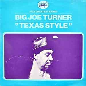 Big Joe Turner - Texas Style FLAC