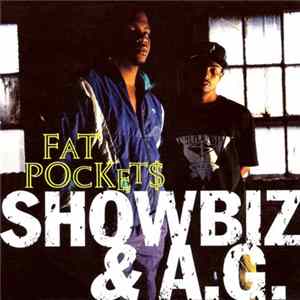 Showbiz & A.G. - Fat Pockets FLAC