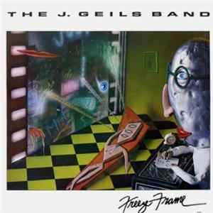 The J. Geils Band - Freeze-Frame FLAC