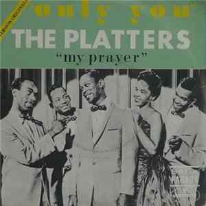 The Platters - Only You / My Prayer FLAC