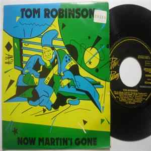 Tom Robinson - Now Martin's Gone FLAC