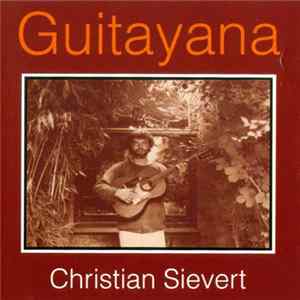 Christian Sievert - Guitayana FLAC