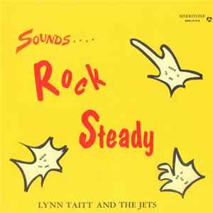 Lynn Taitt And The Jets - Sounds.... Rock Steady FLAC