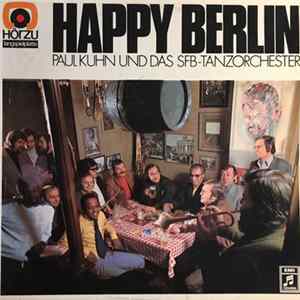 Paul Kuhn Und Das SFB-Tanzorchester - Happy Berlin FLAC