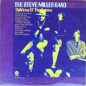 The Steve Miller Band - Children Of The Future FLAC