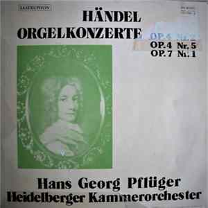 Händel, Heidelberger Kammerorchester, Hans Georg Pflüger - Händel Orgelkonzerte Op.4 Nr.2, Op.4 Nr.5 Op.7 Nr.1 FLAC