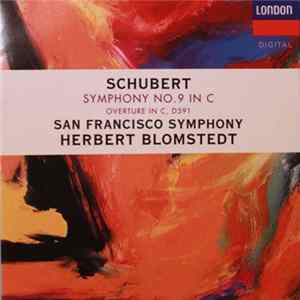 Schubert, San Francisco Symphony, Blomstedt - Symphony No. 9 In C - Overture In C, D591 FLAC