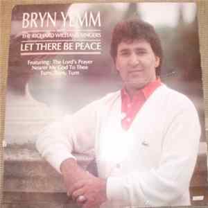 Bryn Yemm, The Richard Williams Singers - Let There Be Peace FLAC