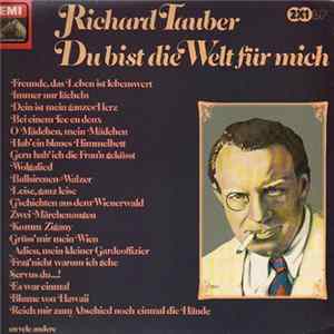 Richard Tauber - Du Bist Die Welt Für Mich FLAC