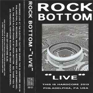 Rock Bottom - Live At This Is Hardcore 2013 FLAC