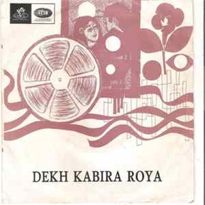 Madan Mohan - Dekh Kabira Roya FLAC