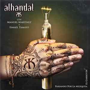 Alhandal - El Garrotín / Paseando Por La Mezquita FLAC