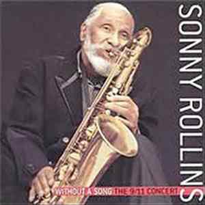 Sonny Rollins - Without A Song - The 9/11 Concert FLAC