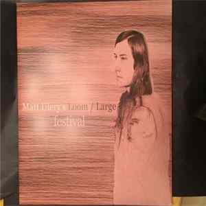 Matt Ulery's Loom / Large - Festival FLAC