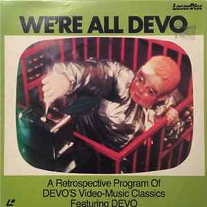Devo - We're All Devo FLAC