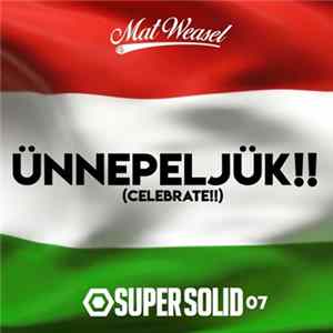 Mat Weasel - Ünnepeljük!! (Celebrate!!) FLAC