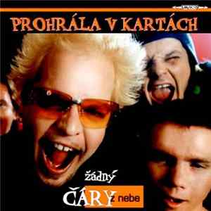 Prohrála V Kartách - Žádný Čáry Z Nebe FLAC