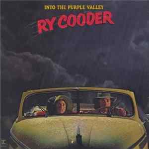 Ry Cooder - Into The Purple Valley FLAC