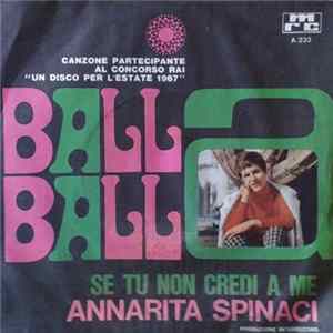 Annarita Spinaci - Balla Balla / Se Tu Non Credi A Me FLAC