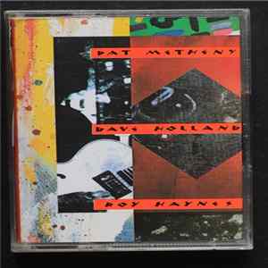 Pat Metheny w/ Dave Holland & Roy Haynes - Question And Answer FLAC