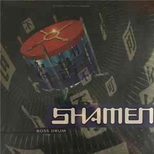 The Shamen - Boss Drum FLAC